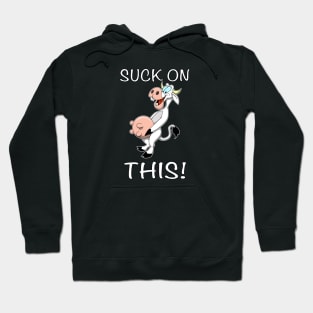 Suck on This! Hoodie